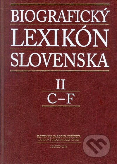 Biografický lexikón Slovenska II (C - F) - Kolektív autorov - obrázek 1