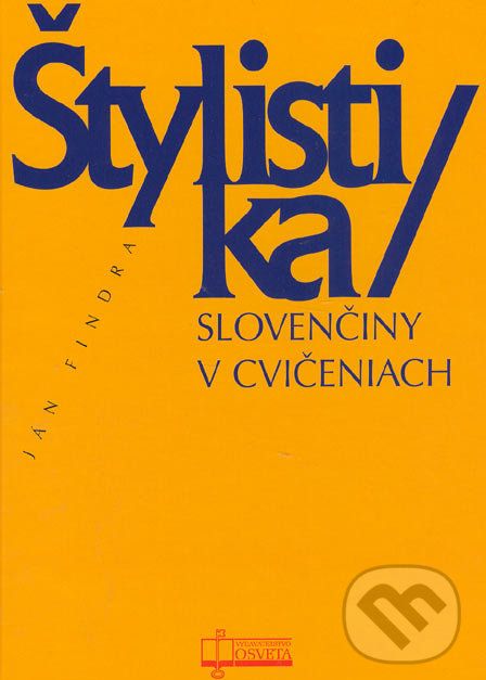 Štylistika slovenčiny v cvičeniach - Ján Findra - obrázek 1