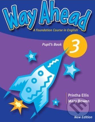 Way Ahead 3 - Pupil's Book - Printha Ellis, Mary Bowen - obrázek 1