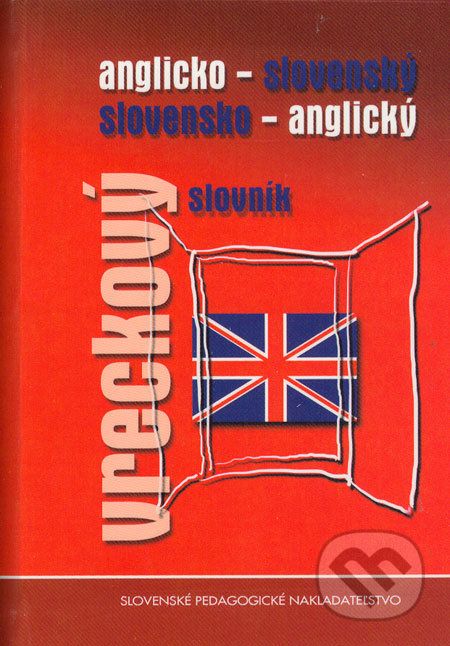 Anglicko-slovenský a slovensko-anglický vreckový slovník - Soňa Stušková a kol. - obrázek 1