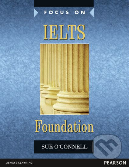Focus on: IELTS Foundation - Coursebook - Sue O'Connell - obrázek 1