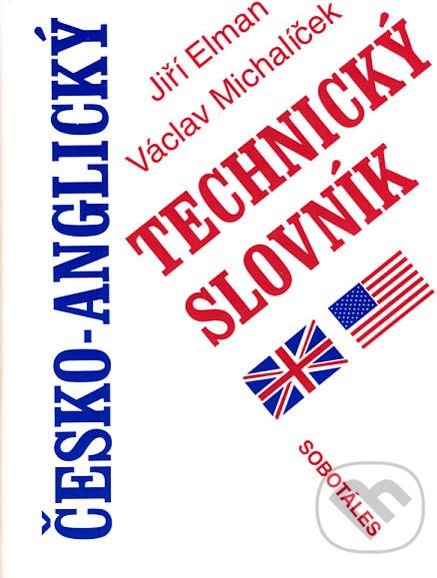 Česko-anglický technický slovník - Jiří Elman, Václav Michalíček - obrázek 1