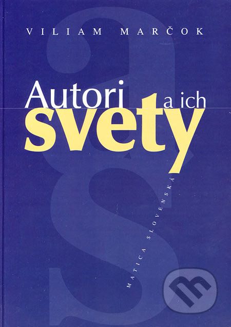 Autori a ich svety - Viliam Marčok - obrázek 1