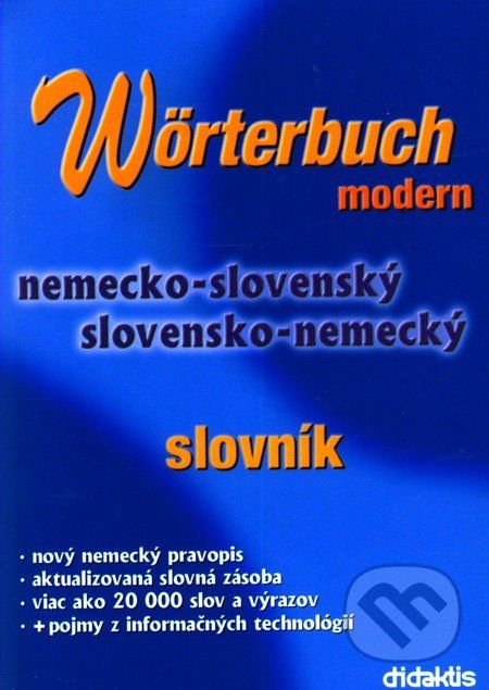 Wörterbuch Modern (nemecko-slovenský a slovensko-nemecký slovník) - Mária Tarábková - obrázek 1