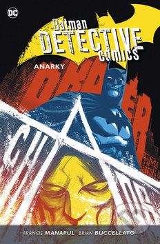 Batman Detective Comics 7: Anarky - Brian Buccellato, Francis Manapul - obrázek 1