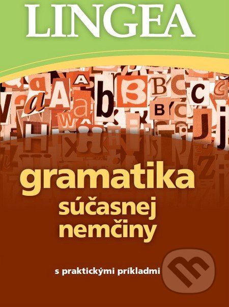 Gramatika súčasnej nemčiny s praktickými príkladmi - - obrázek 1