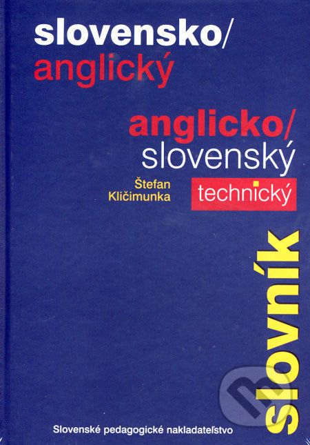 Slovensko-anglický a anglicko-slovenský technický slovník - Štefan Kličimunka - obrázek 1