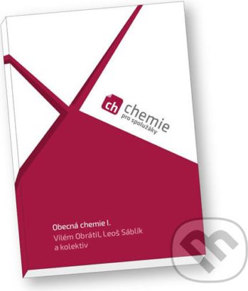 Chemie pro spolužáky: Obecná chemie I. - Leoš Sáblík, Vilém Obrátil - obrázek 1