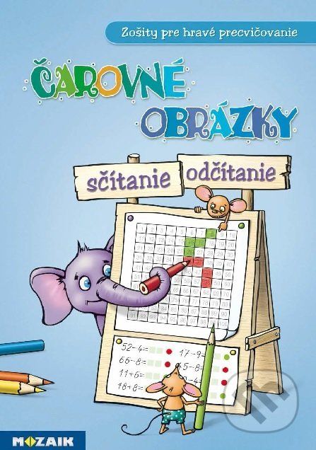 Čarovné obrázky: sčítanie, odčítanie - Judit Katalin Berkes Tariová - obrázek 1