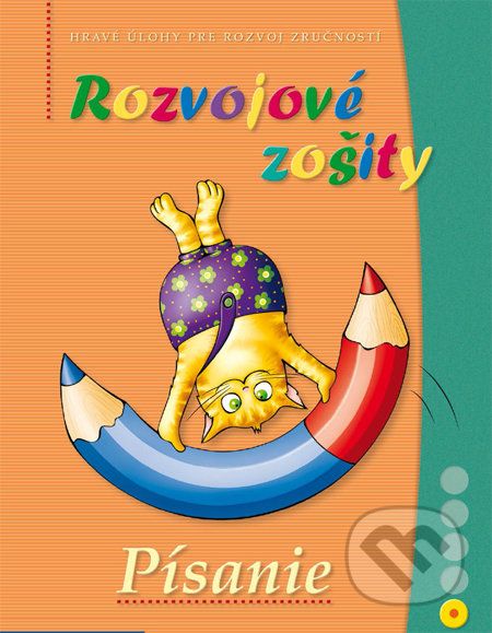 Rozvojové zošity: Písanie - Zuzana Kriston-Bordi - obrázek 1