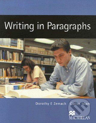 Writing in Paragraphs - Carlos Islam, Dorothy E. Zemach - obrázek 1