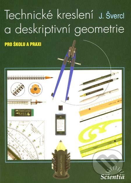 Technické kreslení a deskriptivní geometrie - Josef Švercl - obrázek 1