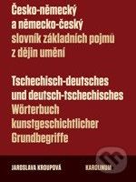 Česko-německý a německo-český slovník základních pojmů z dějin umění - Jaroslava Kroupová - obrázek 1