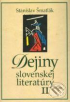 Dejiny slovenskej literatúry II - Stanislav Šmatlák - obrázek 1