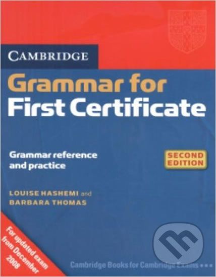 Cambridge Grammar for First Certificate - Barbara Thomas, Louise Hashemi - obrázek 1