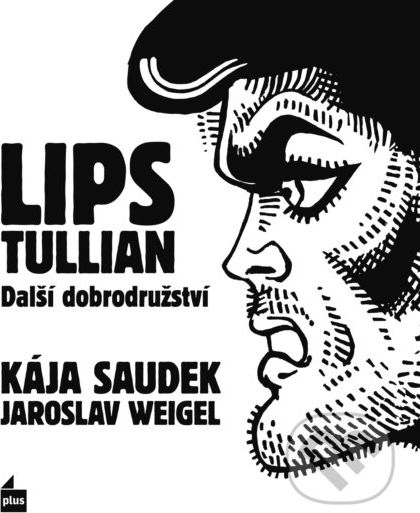 Lips Tullian: Další dobrodružství - Jaroslav Weigel - obrázek 1