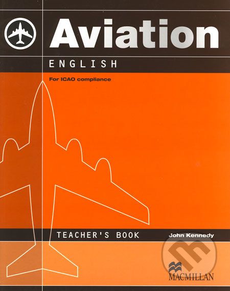 Aviation English (Teacher´s Book) - John Kennedy - obrázek 1