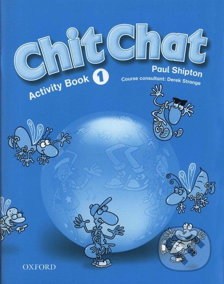 Chit Chat - Activity Book 1 - Paul Shipton - obrázek 1