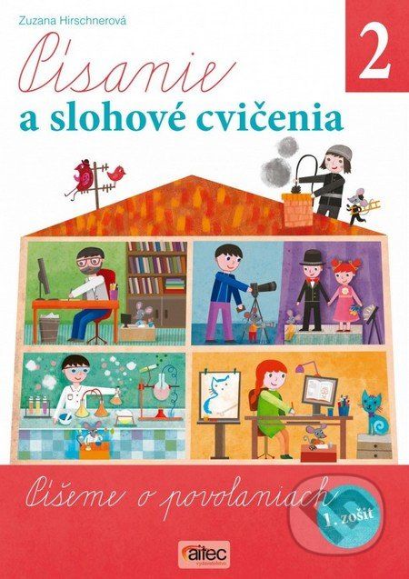 Písanie a slohové cvičenia pre 2. ročník ZŠ - Zuzana Hirschnerová - obrázek 1