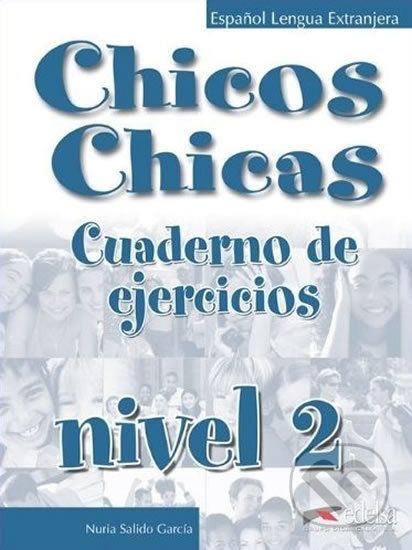 Chicos Chicas 2: Pracovní sešit - María Ángeles Palomino - obrázek 1