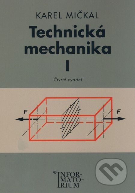Technická mechanika I - Karel Mičkal - obrázek 1
