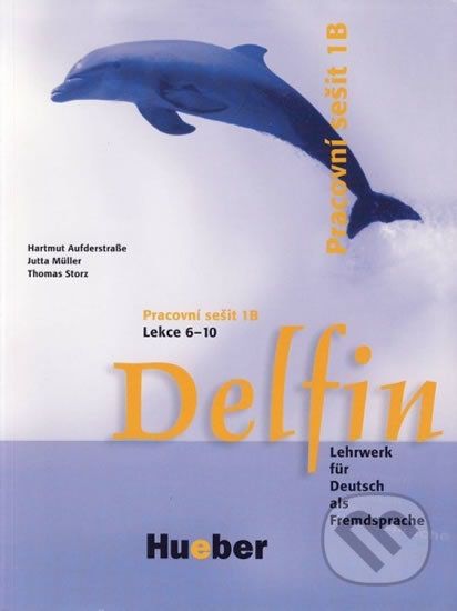 Delfin, zweibändige Ausgabe: Pracovní sešit 1B - Helmut Aufderstraße - obrázek 1