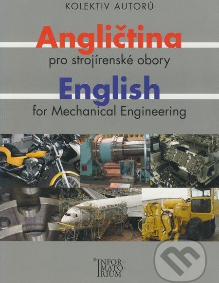 Angličtina pro strojírenské obory/English for Mechanical Engineering - Dita Galová a kol. - obrázek 1