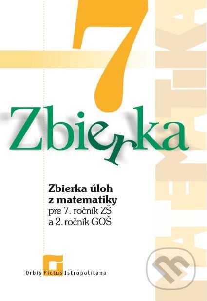 Zbierka úloh z matematiky pre 7. ročník ZŠ a 2. ročník GOŠ - Zuzana Valášková - obrázek 1