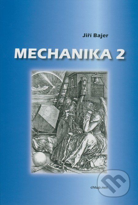 Mechanika 2 - Jiří Bajer - obrázek 1