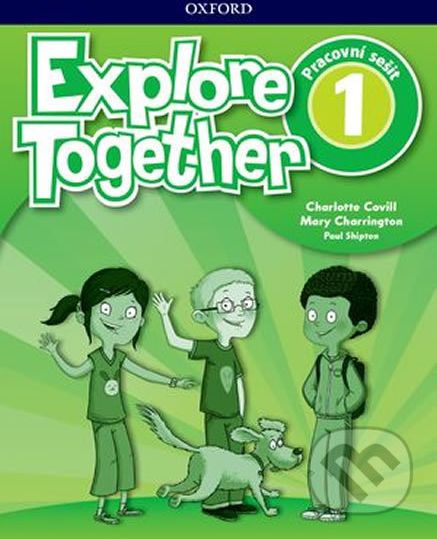 Explore Together 1: Workbook - Paul Shipton, Charlotte Covill, Mary Charrington - obrázek 1