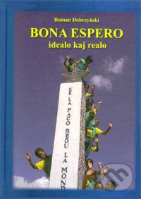 Bona Espero, idealo kaj realo - Roman Dobriński - obrázek 1