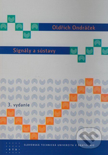 Signály a sústavy - Oldřich Ondráček - obrázek 1