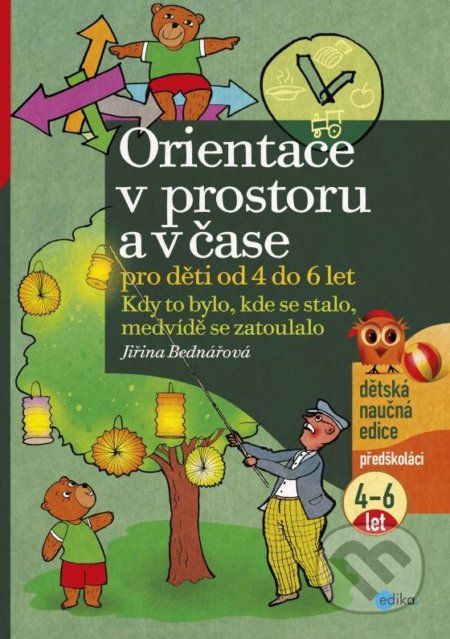 Orientace v prostoru a v čase pro děti od 4 do 6 let - Jiřina Bednářová, Richard Šmarda (ilustrácie) - obrázek 1