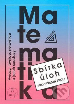 Matematika - Sbírka úloh pro střední školy - - obrázek 1