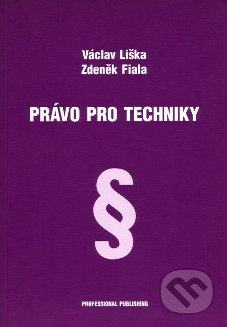 Právo pro techniky - Václav Liška, Zdeněk Fiala - obrázek 1