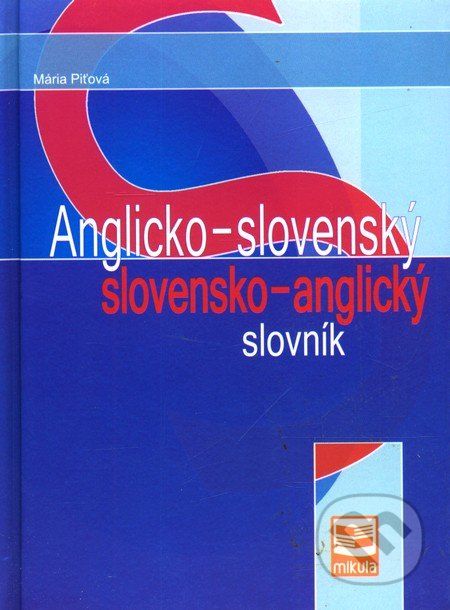 Anglicko-slovenský a slovensko-anglický slovník - Mária Piťová - obrázek 1
