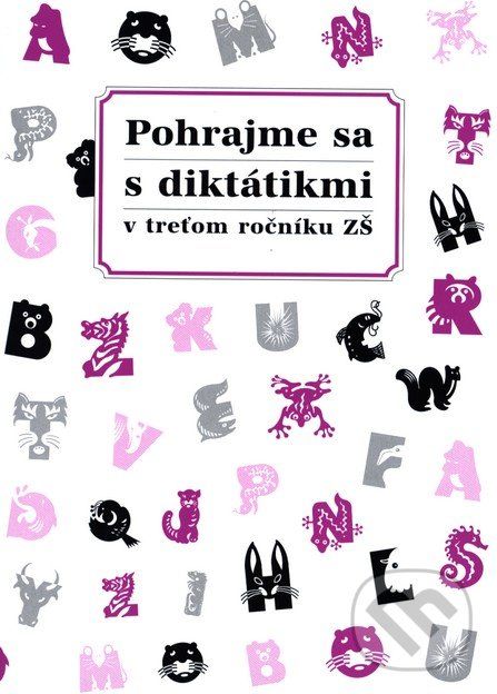 Pohrajme sa s diktátikmi v treťom ročníku ZŠ - - obrázek 1