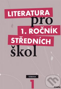 Literatura pro 1. ročník středních škol - Renata Bláhová a kolektív - obrázek 1