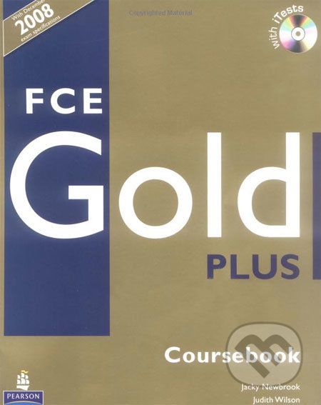 FCE Gold Plus - Coursebook - Jacky Newbrook, Judith Wilson - obrázek 1
