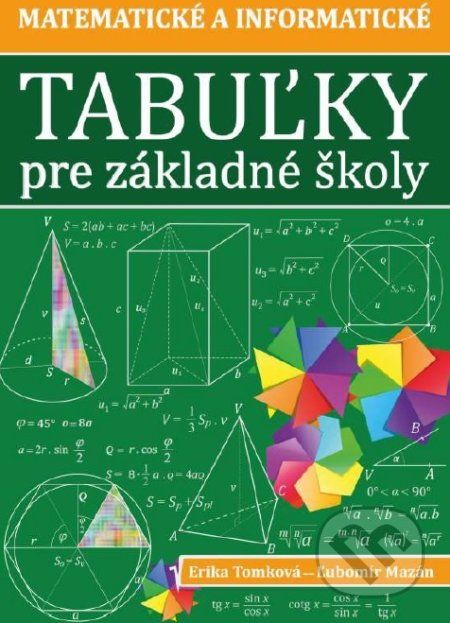 Matematické a informatické tabuľky pre základné školy - Erika Tomková - obrázek 1