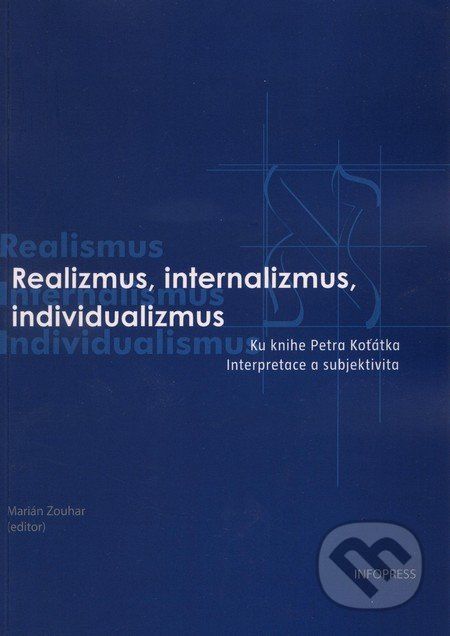 Realizmus, internalizmus, individualizmus - Marián Zouhar - obrázek 1