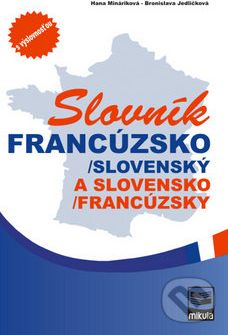 Slovník francúzsko-slovenský a slovensko-francúzsky - Hana Mináriková a kol. - obrázek 1