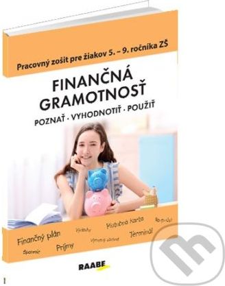 Finančná gramotnosť – pracovný zošit pre žiakov 5. – 9. ročníka ZŠ - PaedDr. Mária Kubovičová, Katarína Šutarová - obrázek 1