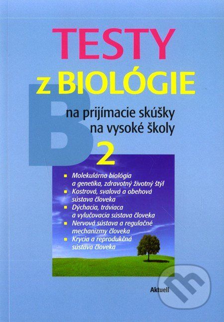 Testy z biológie na prijímacie skúšky na vysoké školy 2 - - obrázek 1