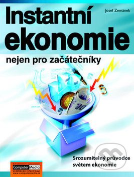 Instantní ekonomie nejen pro začátečníky - Josef Zemánek - obrázek 1