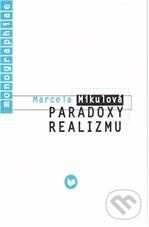 Paradoxy realizmu - Marcela Mikulová - obrázek 1