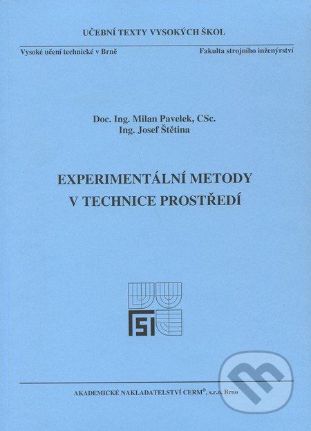Experimentální metody v technice prostředí - Milan Pavelek, Josef Štětina - obrázek 1
