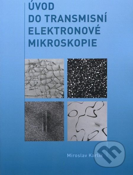 Úvod do transmisní elektronové mikroskopie - Miroslav Karlík - obrázek 1