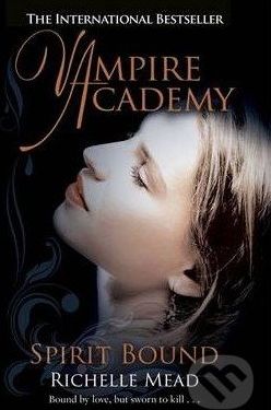 Vampire Academy: Spirit Bound - Richelle Mead - obrázek 1