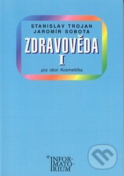 Zdravověda I - Stanislav Trojan, Jaromír Sobota - obrázek 1